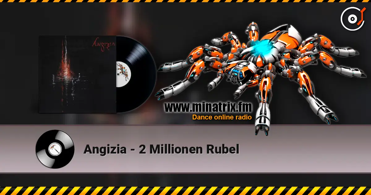 Angizia - 2 Millionen Rubel online in hoher Qualität hören | Minatrix.FM