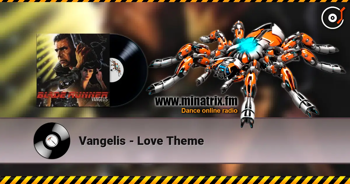 Vangelis - Love Theme online in hoher Qualität hören | Minatrix.FM