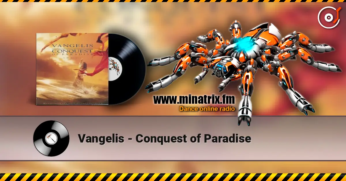Vangelis - Conquest of Paradise online in hoher Qualität hören | Minatrix.FM