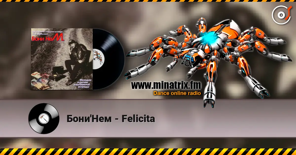 Бони'Нем - Felicita online in hoher Qualität hören | Minatrix.FM