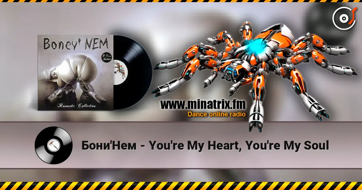 Бони'Нем - You're My Heart, You're My Soul online in hoher Qualität hören | Minatrix.FM