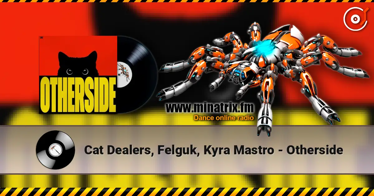 Cat Dealers, Felguk, Kyra Mastro - Otherside online in hoher Qualität hören | Minatrix.FM