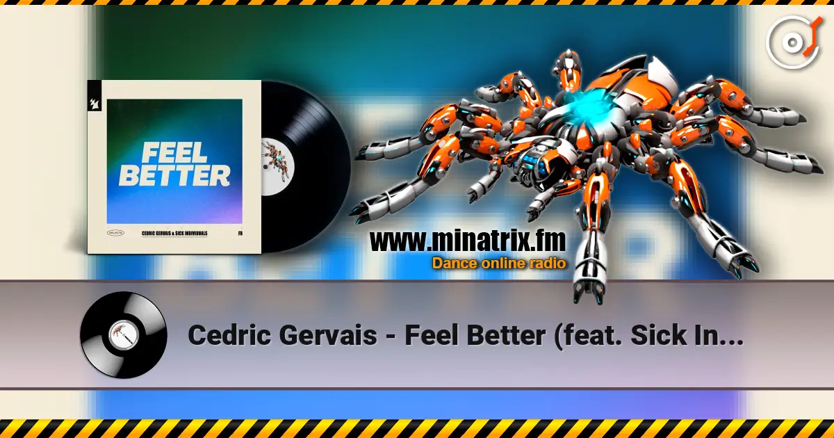 Cedric Gervais - Feel Better (feat. Sick Individuals) online in hoher Qualität hören | Minatrix.FM