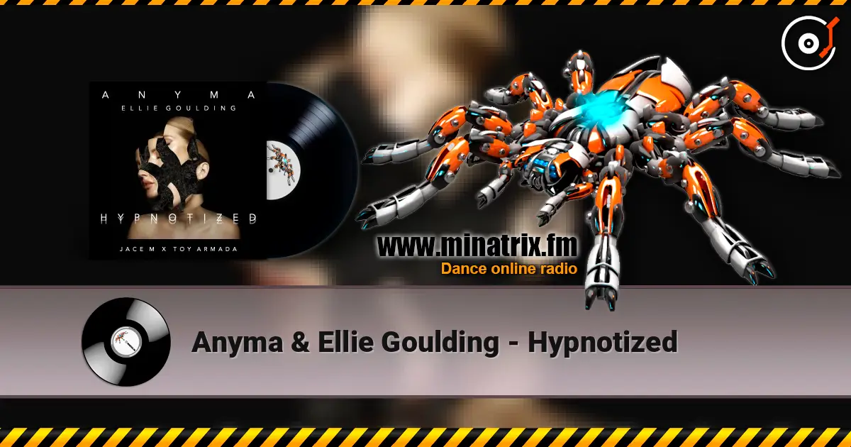 Anyma & Ellie Goulding - Hypnotized online in hoher Qualität hören | Minatrix.FM