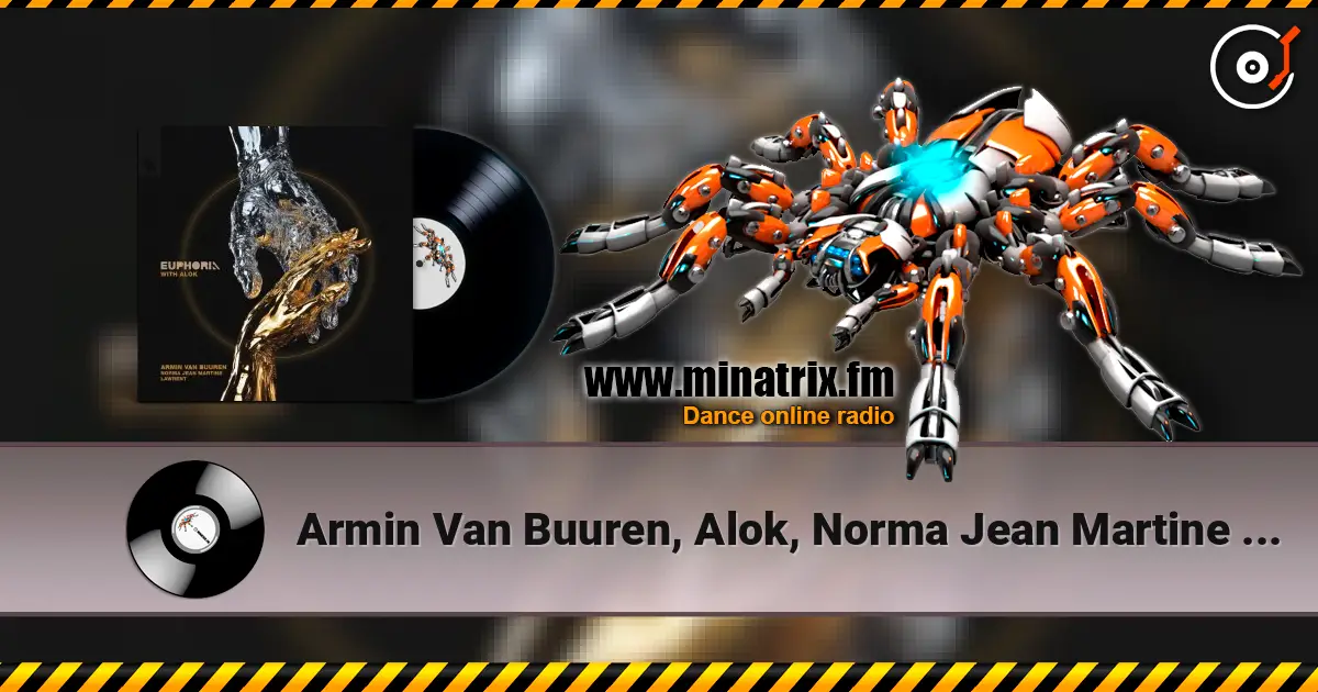 Armin Van Buuren, Alok, Norma Jean Martine - Euphoria (feat. Lawrent) online in hoher Qualität hören | Minatrix.FM