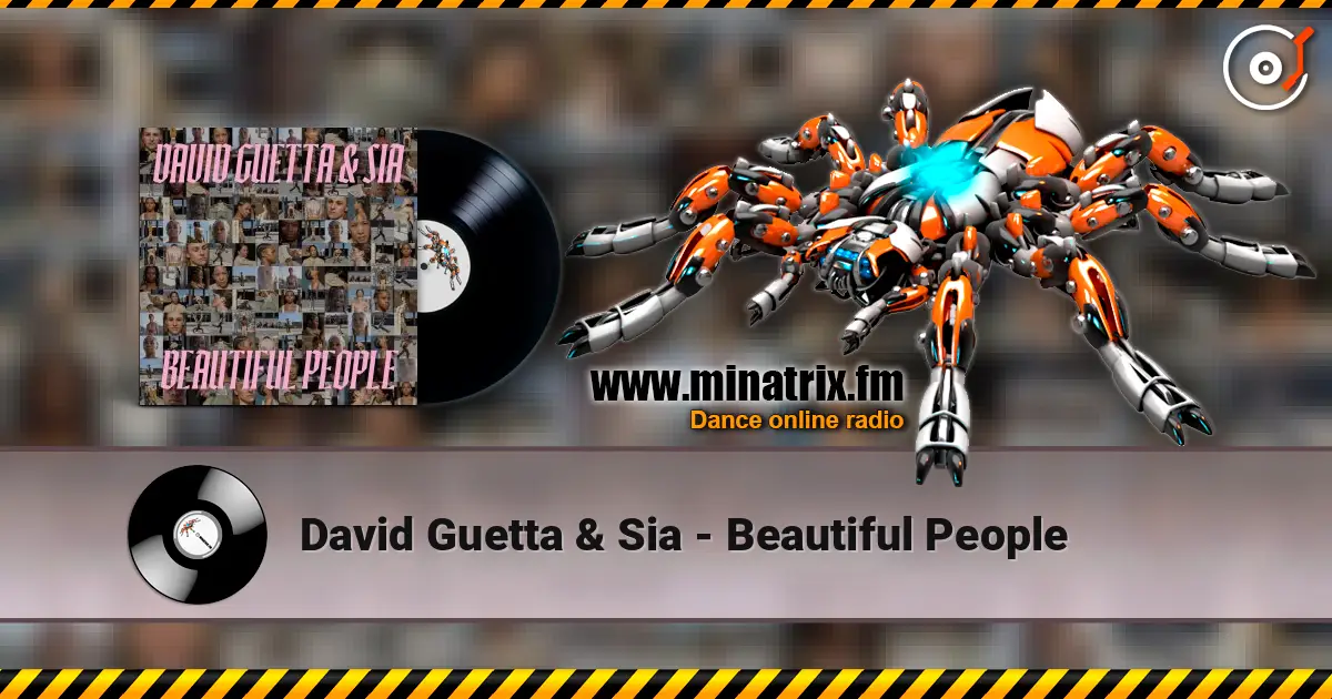 David Guetta & Sia - Beautiful People online in hoher Qualität hören | Minatrix.FM