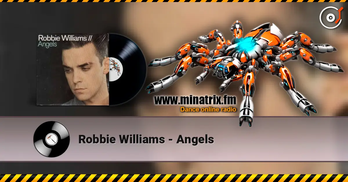 Robbie Williams - Angels online in hoher Qualität hören | Minatrix.FM