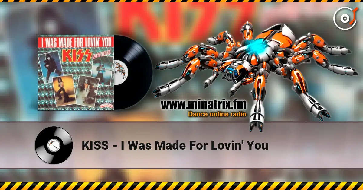 KISS - I Was Made For Lovin' You online in hoher Qualität hören | Minatrix.FM