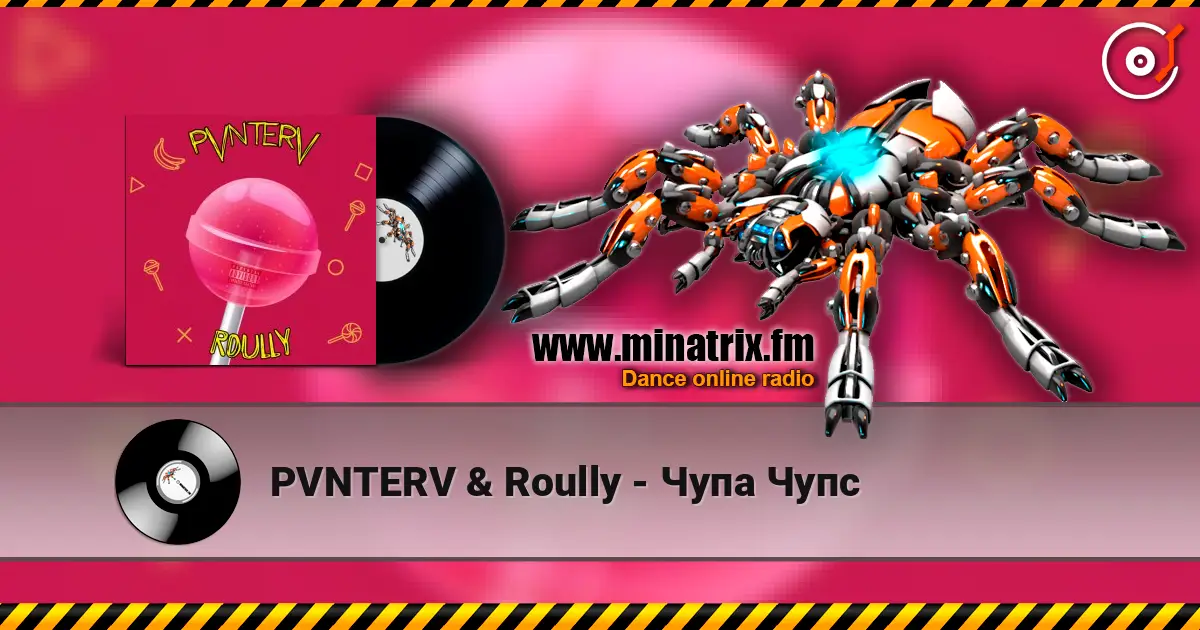 PVNTERV & Roully - Чупа Чупс online in hoher Qualität hören | Minatrix.FM