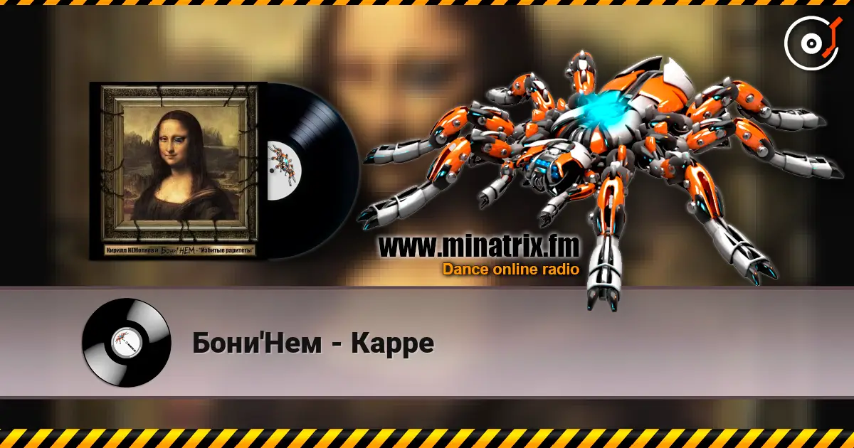 Бони'Нем - Карре online in hoher Qualität hören | Minatrix.FM