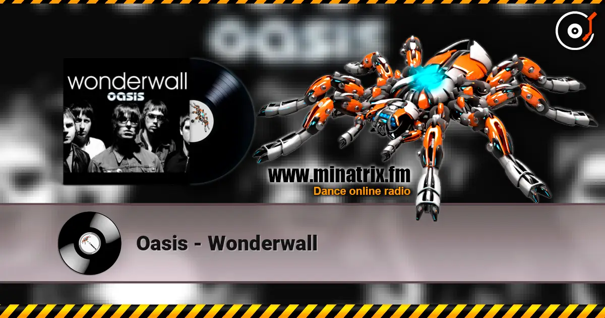 Oasis - Wonderwall online in hoher Qualität hören | Minatrix.FM