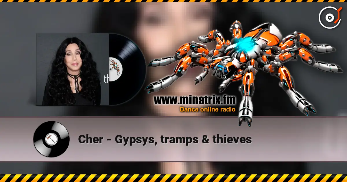Cher - Gypsys, tramps & thieves online in hoher Qualität hören | Minatrix.FM
