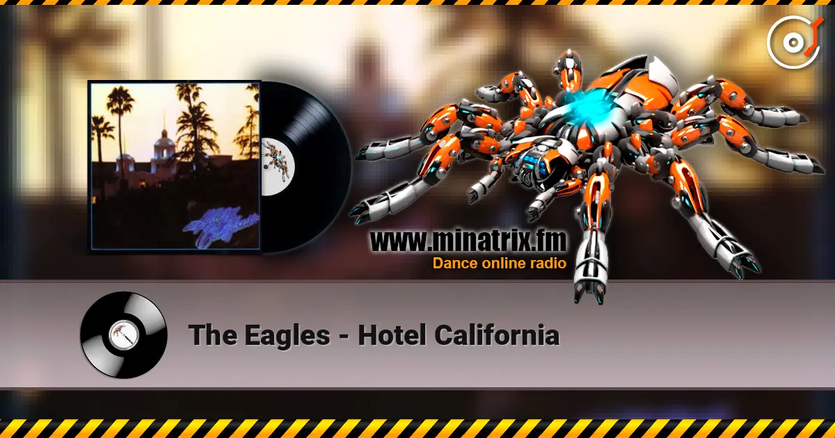 The Eagles - Hotel California online in hoher Qualität hören | Minatrix.FM