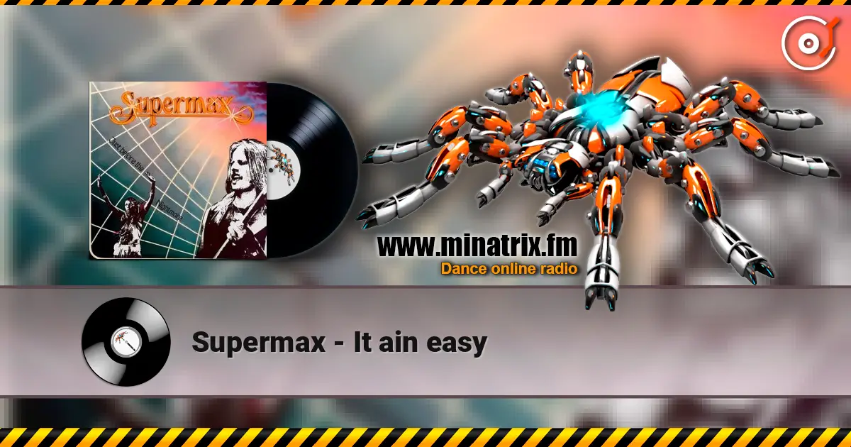 Supermax - It ain easy online in hoher Qualität hören | Minatrix.FM