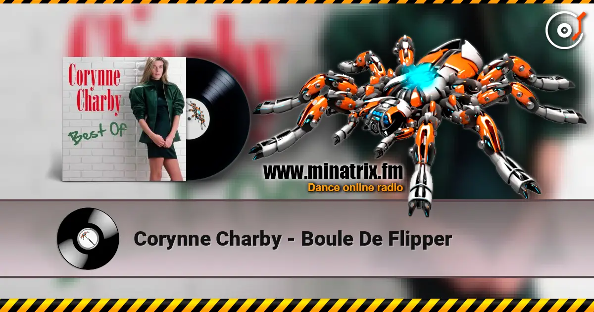 Corynne Charby - Boule De Flipper online in hoher Qualität hören | Minatrix.FM