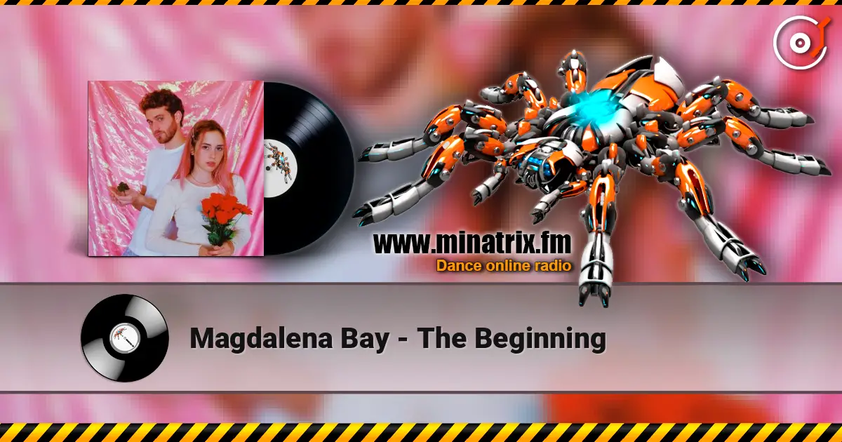 Magdalena Bay - The Beginning online in hoher Qualität hören | Minatrix.FM