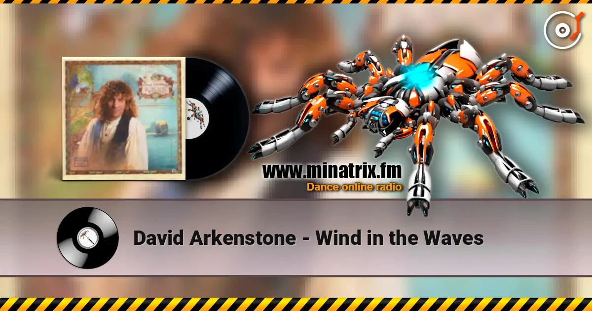 David Arkenstone - Wind in the Waves online in hoher Qualität hören | Minatrix.FM