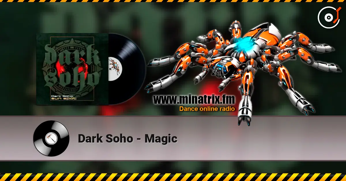 Dark Soho - Magic online in hoher Qualität hören | Minatrix.FM