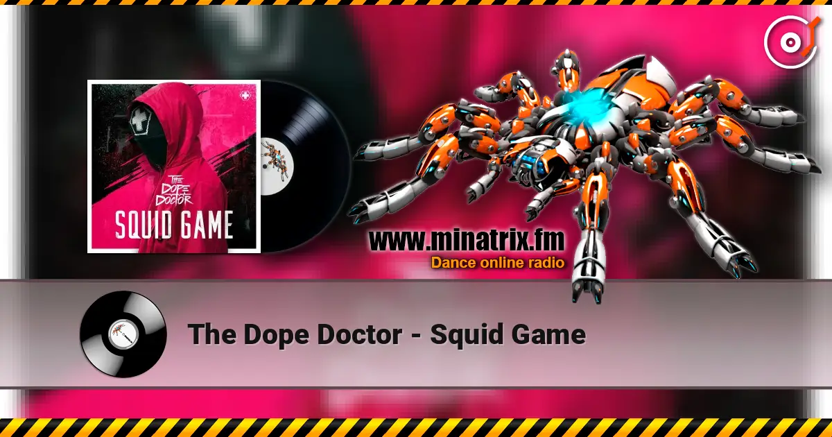 The Dope Doctor - Squid Game online in hoher Qualität hören | Minatrix.FM