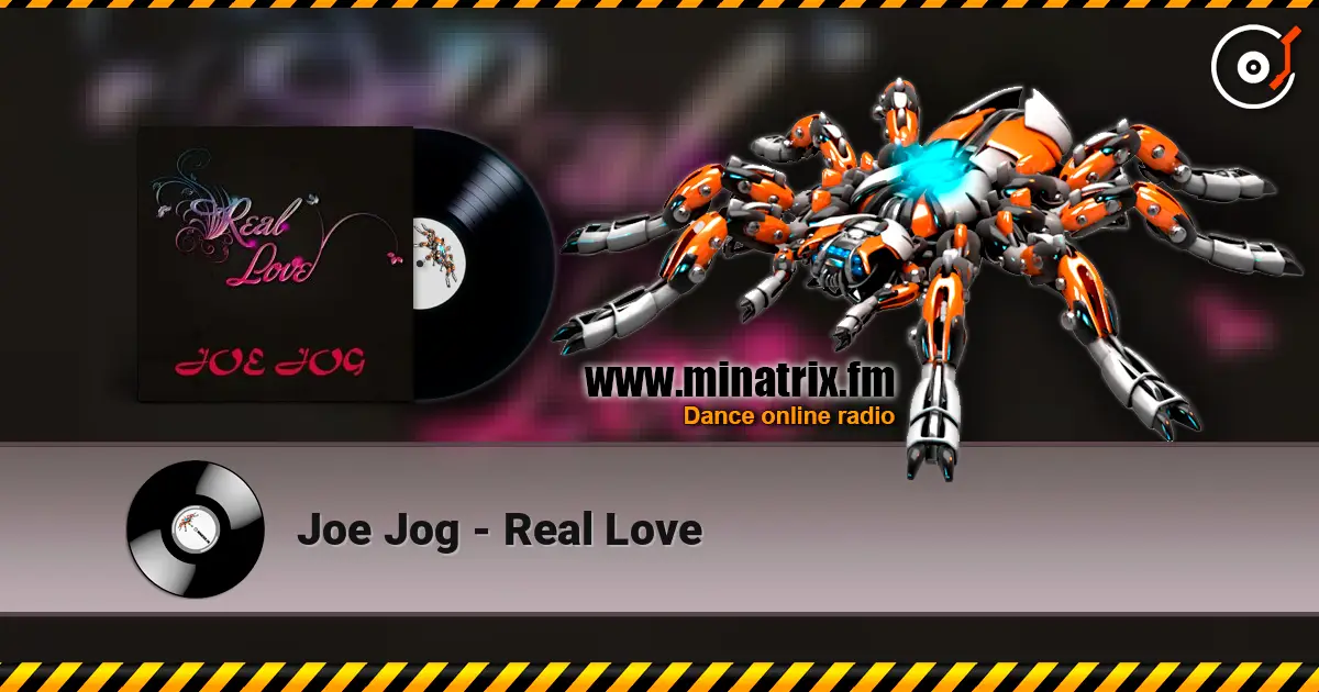 Joe Jog - Real Love online in hoher Qualität hören | Minatrix.FM