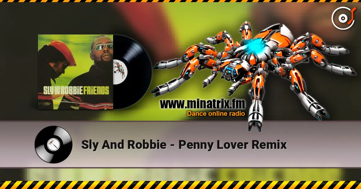 Sly And Robbie - Penny Lover Remix online in hoher Qualität hören | Minatrix.FM