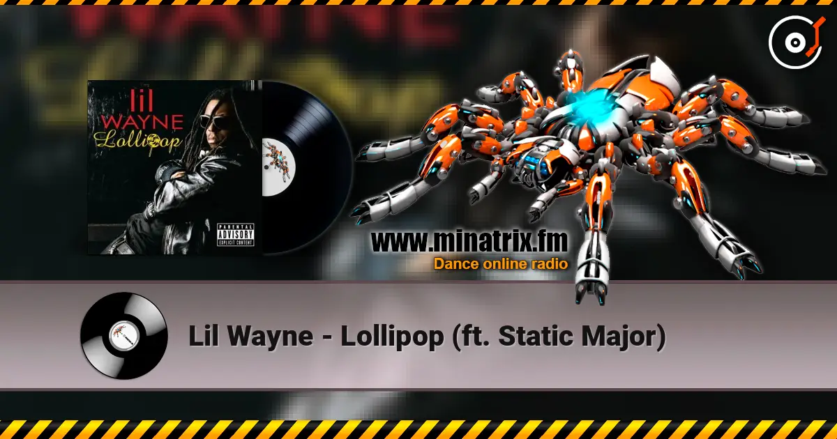 Lil Wayne - Lollipop (ft. Static Major) online in hoher Qualität hören | Minatrix.FM