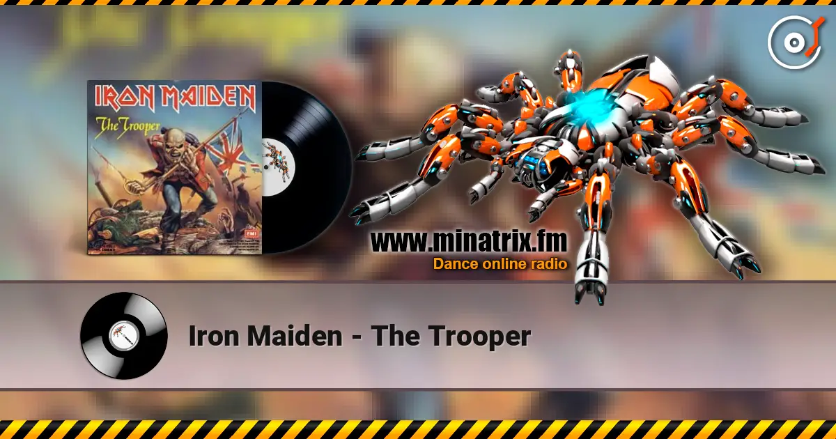 Iron Maiden - The Trooper online in hoher Qualität hören | Minatrix.FM