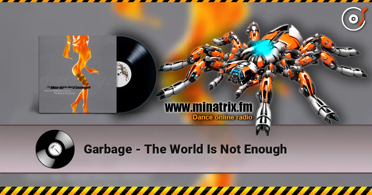Garbage - The World Is Not Enough online in hoher Qualität hören | Minatrix.FM
