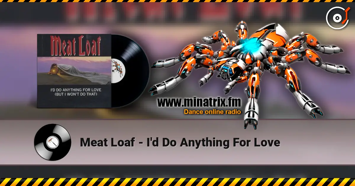Meat Loaf - I'd Do Anything For Love online in hoher Qualität hören | Minatrix.FM