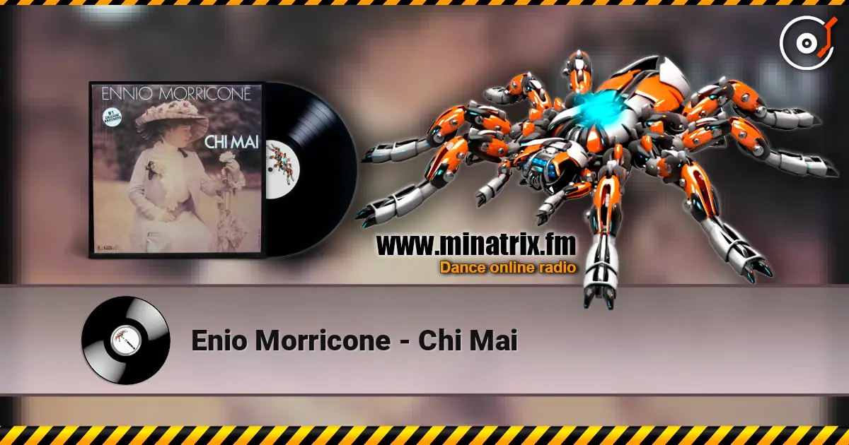 Enio Morricone - Chi Mai online in hoher Qualität hören | Minatrix.FM