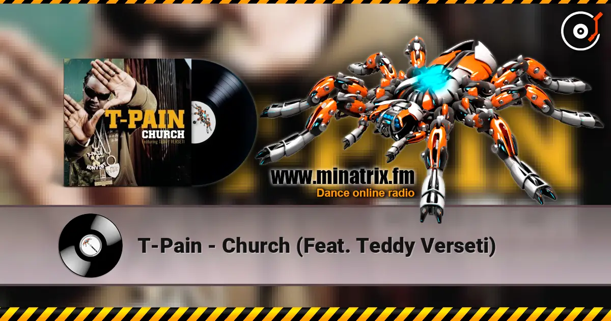 T-Pain - Church (Feat. Teddy Verseti) online in hoher Qualität hören | Minatrix.FM