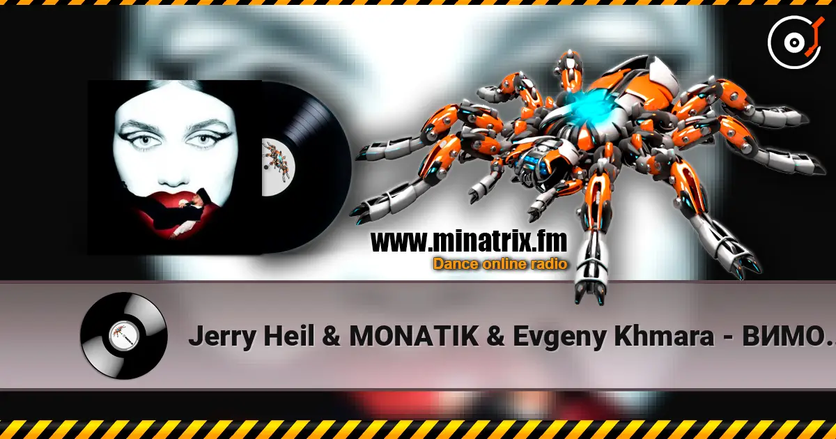 Jerry Heil & MONATIK & Evgeny Khmara - ВИМОЛИВ online in hoher Qualität hören | Minatrix.FM