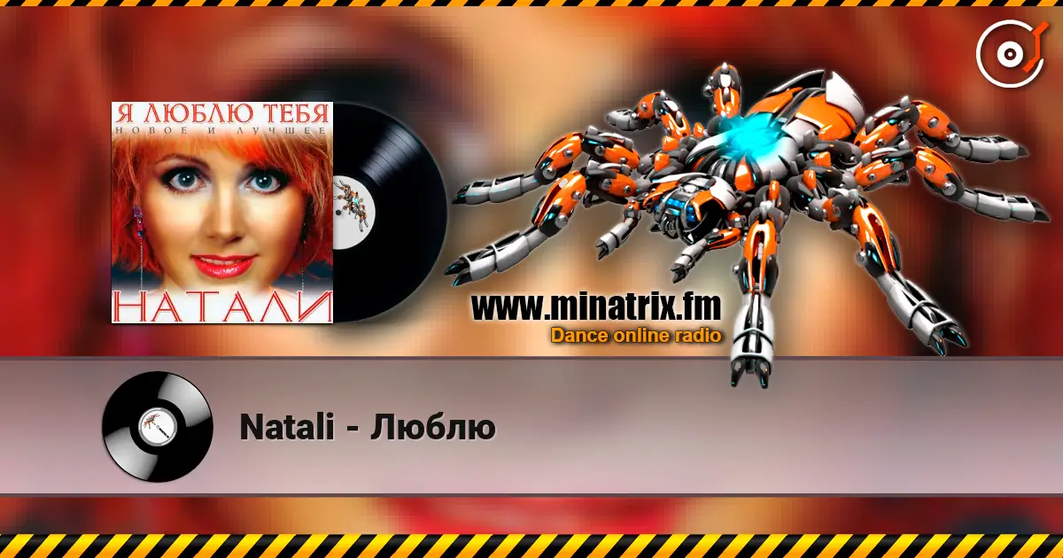 Natali - Люблю online in hoher Qualität hören | Minatrix.FM