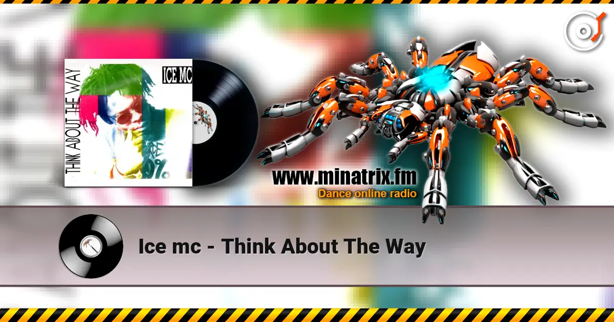 Ice mc - Think About The Way online in hoher Qualität hören | Minatrix.FM