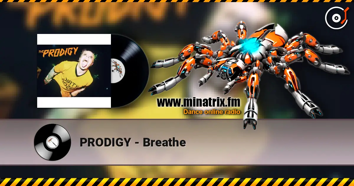 PRODIGY - Breathe online in hoher Qualität hören | Minatrix.FM