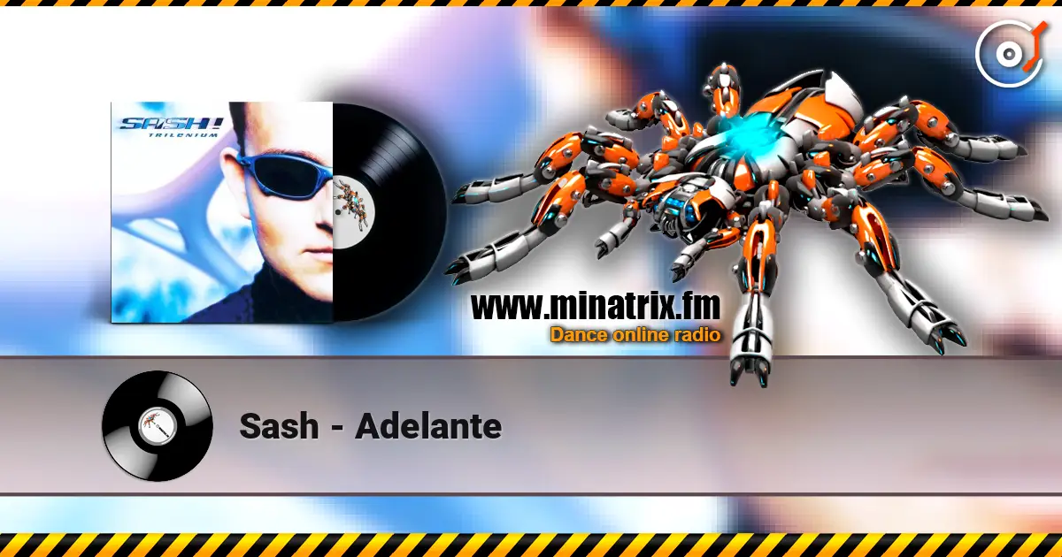 Sash - Adelante online in hoher Qualität hören | Minatrix.FM