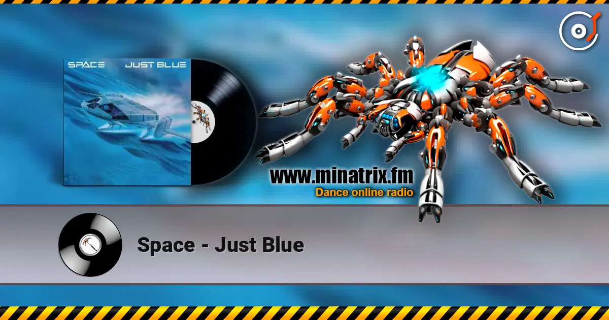 Space - Just Blue online in hoher Qualität hören | Minatrix.FM