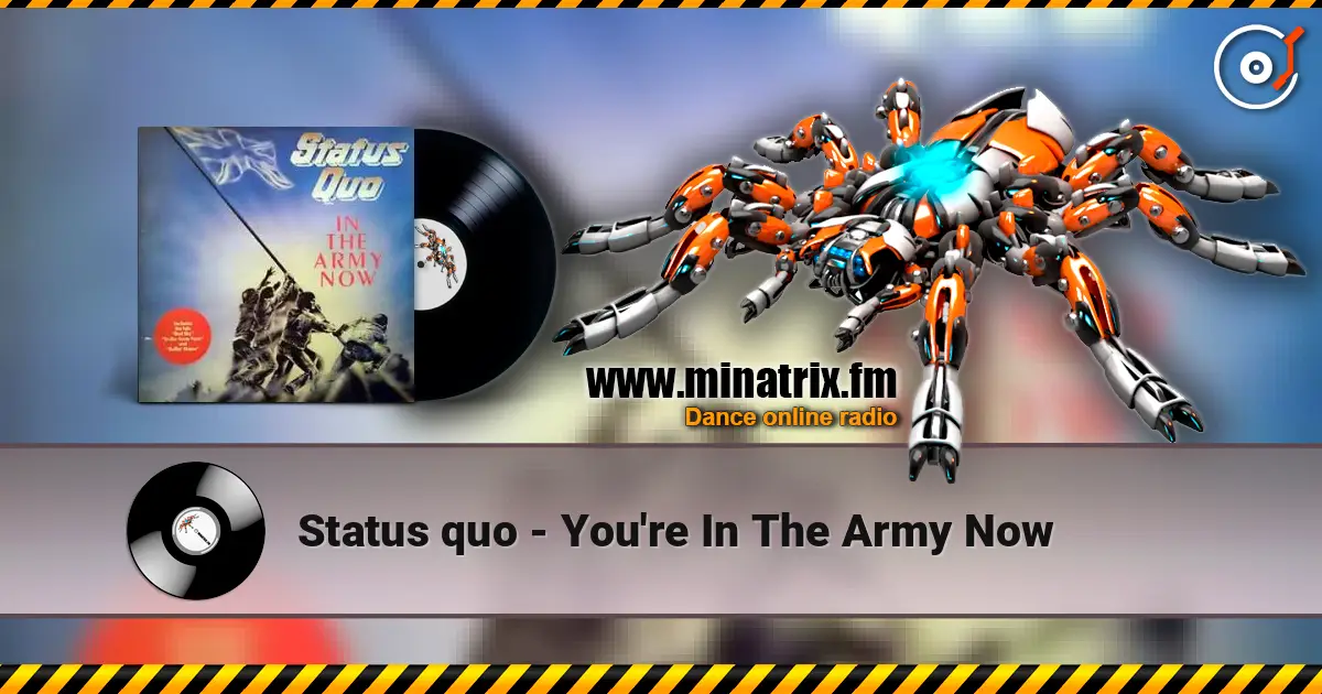 Status quo - You're In The Army Now online in hoher Qualität hören | Minatrix.FM