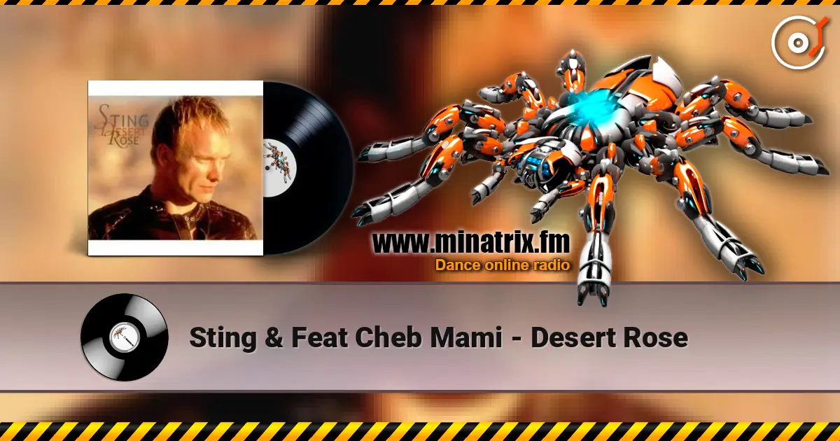 Sting & Feat Cheb Mami - Desert Rose online in hoher Qualität hören | Minatrix.FM
