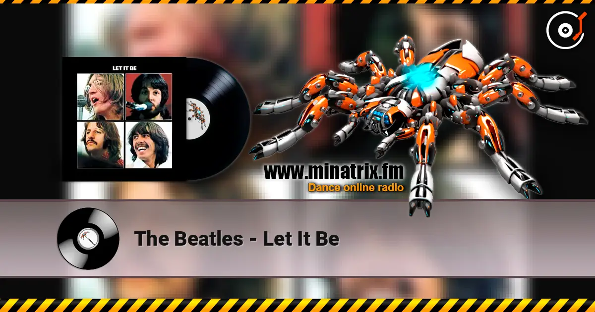 The Beatles - Let It Be online in hoher Qualität hören | Minatrix.FM