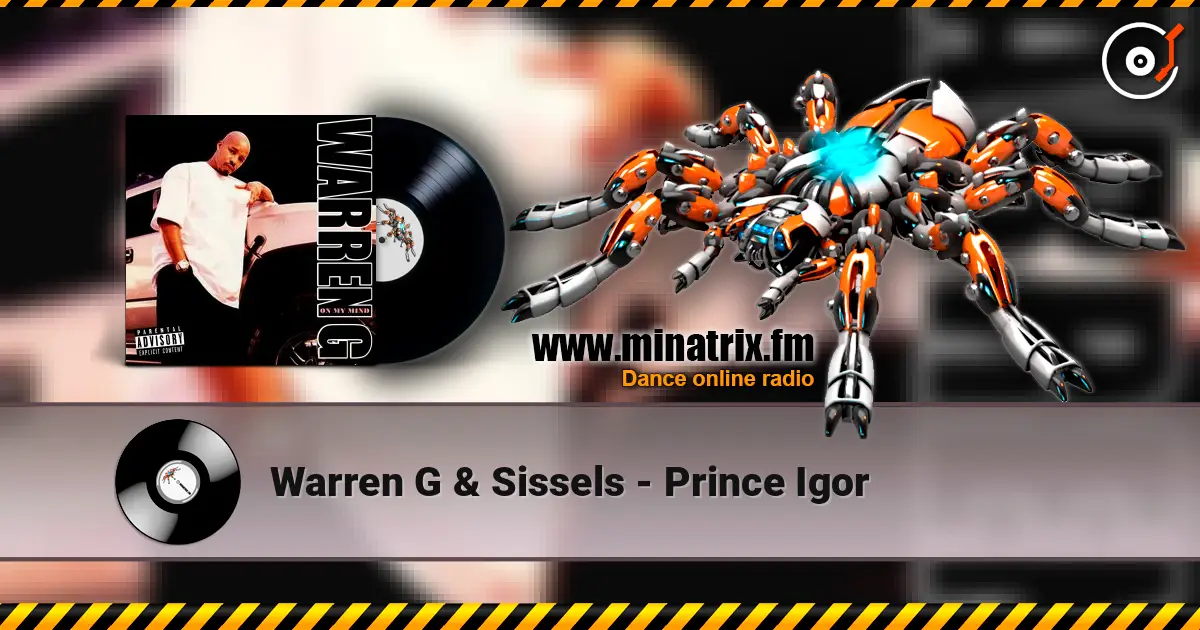 Warren G & Sissels - Prince Igor online in hoher Qualität hören | Minatrix.FM