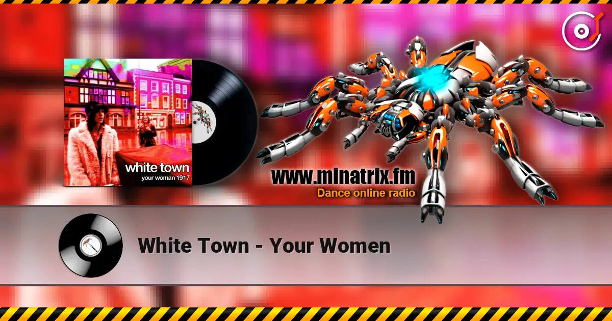 White Town - Your Women online in hoher Qualität hören | Minatrix.FM