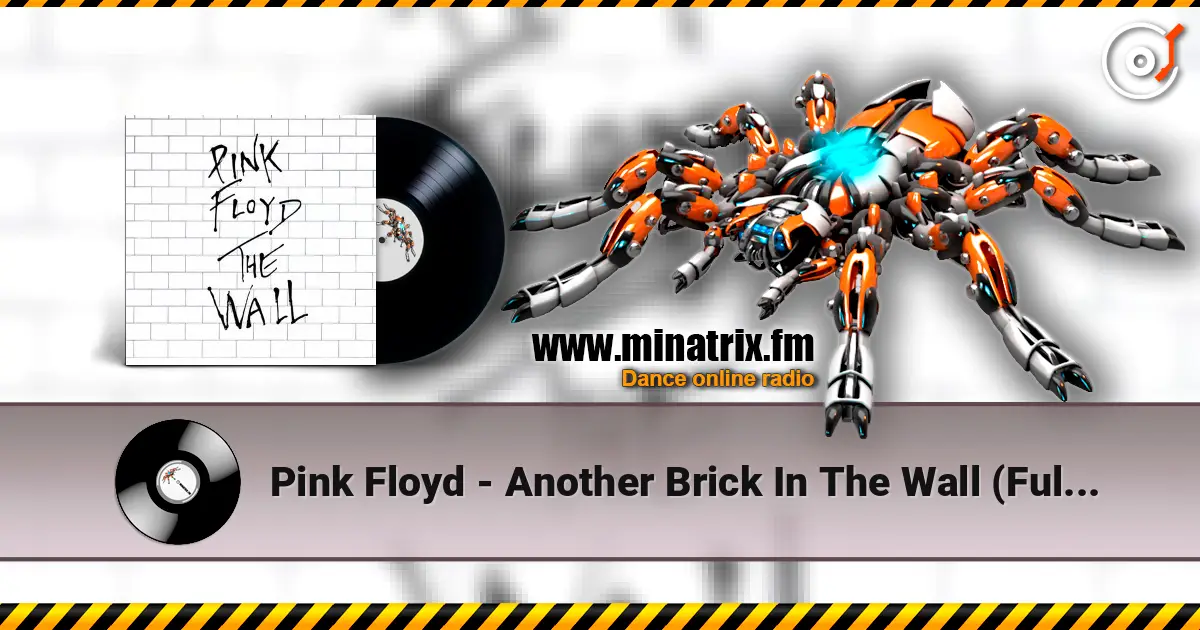 Pink Floyd - Another Brick In The Wall (Full Version) online in hoher Qualität hören | Minatrix.FM