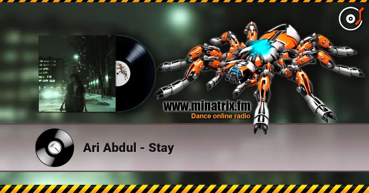 Ari Abdul - Stay online in hoher Qualität hören | Minatrix.FM