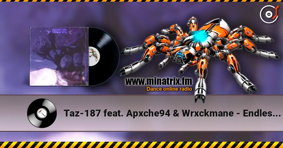 Taz-187 feat. Apxche94 & Wrxckmane - Endless Love online in hoher Qualität hören | Minatrix.FM