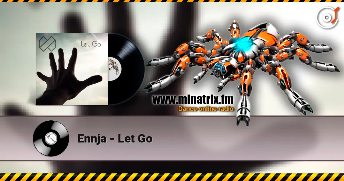 Ennja - Let Go online in hoher Qualität hören | Minatrix.FM