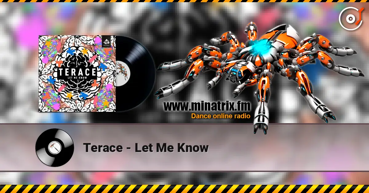 Terace - Let Me Know online in hoher Qualität hören | Minatrix.FM