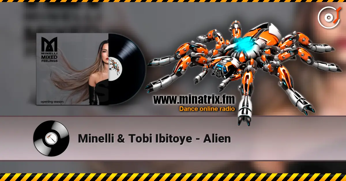 Minelli & Tobi Ibitoye - Alien online in hoher Qualität hören | Minatrix.FM