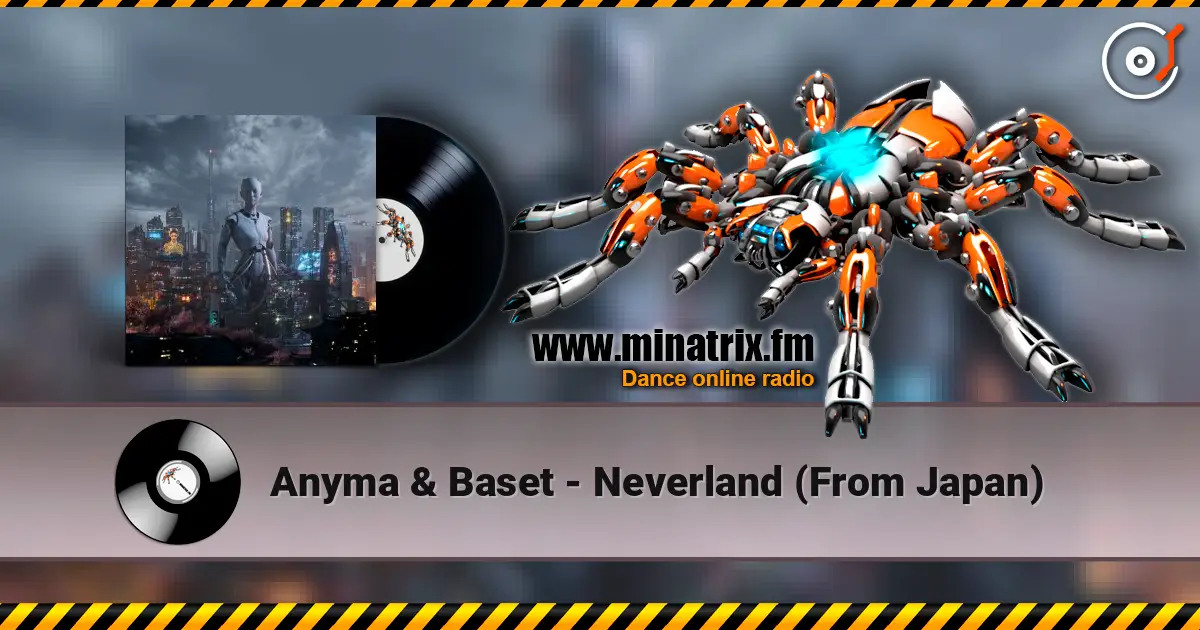 Anyma & Baset - Neverland (From Japan) online in hoher Qualität hören | Minatrix.FM