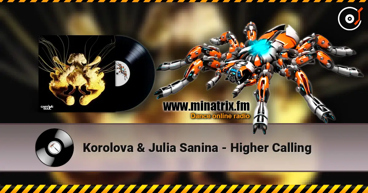 Korolova & Julia Sanina - Higher Calling online in hoher Qualität hören | Minatrix.FM